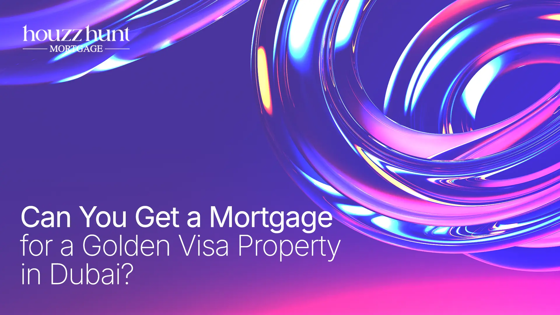 Mortagage for Golden visa property dubai