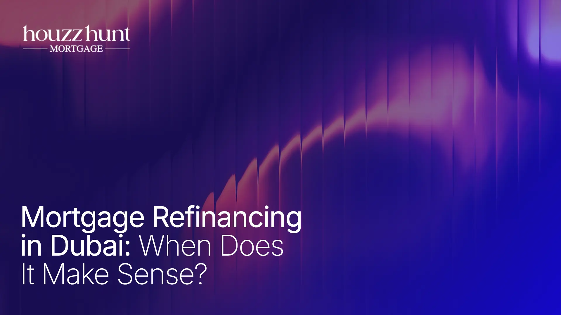 Mortgage Refinancing in Dubai